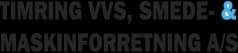 TIMRING VVS, SMEDE- OG MASKINFORRETNING A/S logo